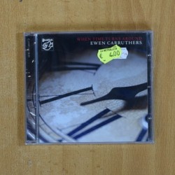 EWEN CARRUTHERS - WHEN TIME TURNS AROUND - CD