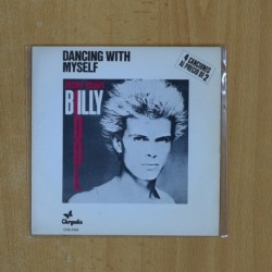 BILLY IDOL - DANCING WITH MYSELF - SINGLE