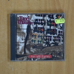 TAXI MAUVE - FAR OFF FIELDS - CD
