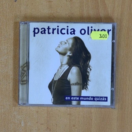 PATRICIA OLIVER - EN ESTE MUNDO QUIZAS - CD