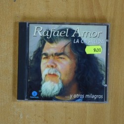 RAFAEL AMOR - LA CRISALIDA Y OTROS MILAGROS - CD