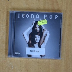 ICONA POP - THIS IS - CD