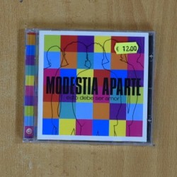 MODESTIA APARTE - ESTO DEBE SER AMOR - CD