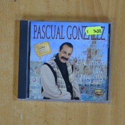 PASCUAL GONZALEZ - EL CANTOR DE HISPALIS - CD