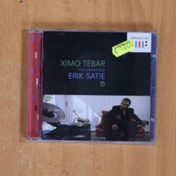 XIMO TEBAR - CELEBRATING ERIK SATIE - CD