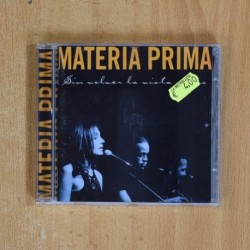 MATERIA PRIMA - SIN VOLVER LA VISTA ATRAS - CD
