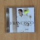 FRANCISCO - INSEPARABLES - CD