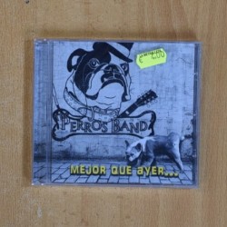 THE PERROS BAND - MEJOR QUE AYER - CD