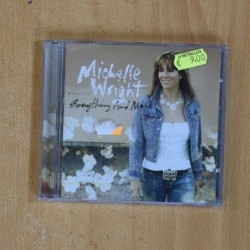 MICHELLE WRIGHT - EVERYTHING AND MORE - CD