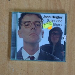 JOHN HEGLEY - SAINT AND BLURRY - CD