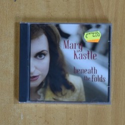 MARY KASTLE - BENEATH THE FOLDS - CD