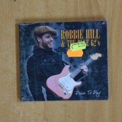 ROBBIE HILL & THE BLUE 62S - PRICE TO PAY - CD
