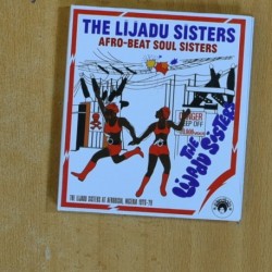 THE LIJADU SISTERS - AFRO BEAT SOUL SISTERS - CD