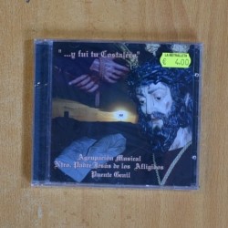 AGRUPACION MUSICAL NTRO PADRE JESUS DE LOS AFLIGIDOS PUENTE GENIL - Y FUI TU COSTALERO - CD
