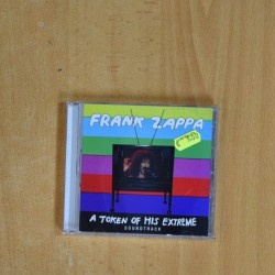 FRANK ZAPPA - A TOKEN OF HIS EXTREME - CD