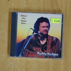 BUDDY HODGES - WHERE THE EAGLES FLIES - CD