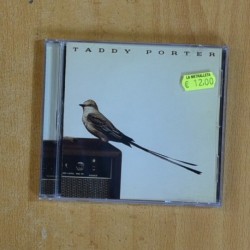 TADDY PORTER - TADDY PORTER - CD