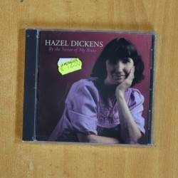 HAZEL DICKENS - BY THE SWEAT OF MY BROW - CD
