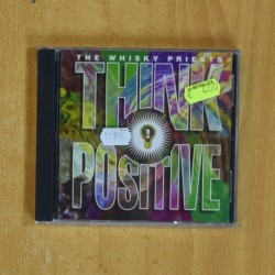THINK POSITIVE - THE WHISKY PRIEST - CD