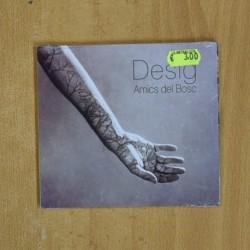 DESIG - AMICS DEL BOSC - CD