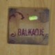 BALKADJE - BALKADJE - CD
