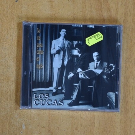 LOS CUCAS - NO ME GUSTA CANTAR EN INGLES - CD