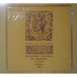INSTITUTO DE LA JUVENTUD - ENCUENTRO NACIONAL DE POLIFONIA JUVENIL CUENCA 1983 - 2 LP