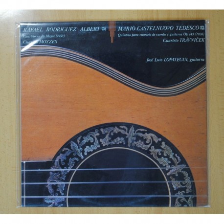 JOSE LUIS LOPATEGUI - RAFAEL RODRIGUEZ ALBERT Y MARIO CASTELNUOVO CUARTETOS - LP