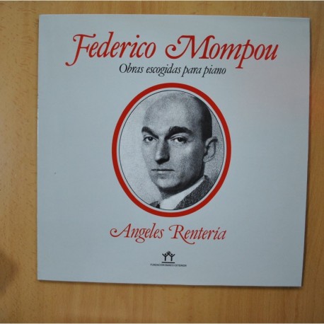 FEDERICO MOMPOU / ANGELES RENTERIA - OBRAS ESCOGIDAS PARA PIANO - LP