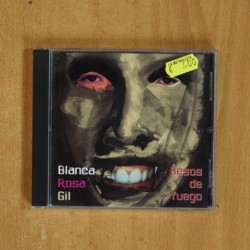 BLANCA ROSA GIL - BESOS DE FUEGO - CD