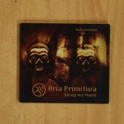 ARIA PRIMITIVA - SLEEP NO MORE - CD