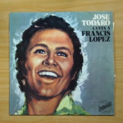 JOSE TODARO - CANTA A FRANCIS LOPEZ - LP