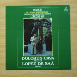 DOLORES CAVA / LOPEZ DE SAA - PUSHKIN EN LA MUSICA DE SUS CONTEMPORANEOS - LP