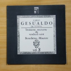 CARLO GESUALDO DA VENOSA - TROISIEME NOCTURNE DU VENDREDI SAINT VOL 3 - GATEFOLD - LP