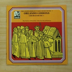 ORLANDO GIBBONS - CHURCH MUSIC 1 - LP