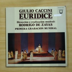 GIULIO CACCINI / RODRIGO DE ZAYAS - EURIDICE - GATEFOLD - 2 LP