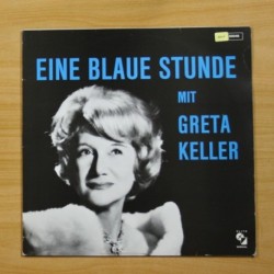 GRETA KELLER - EINE BLAUE STUNDE - LP