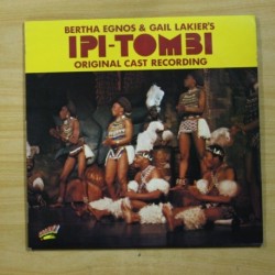 ORIGINAL CAST OF IPI TOMBI - BERTHA EGNOS & GAIL LAKIER´S - GATEFOLD - 2 LP