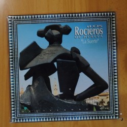 LOS ROCIEROS DE HUELVA - LA SUERTE - LP