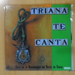 CORO DE LA HERMANDAD DEL ROCIO DE TRIANA - TRIANA TE CANTA - GATEFOLD - 2 LP