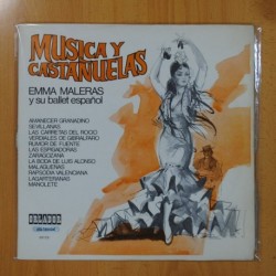 EMMA MALERAS Y SU BALLET ESPAÑOL - MUSICA Y CASTAÑUELAS - LP