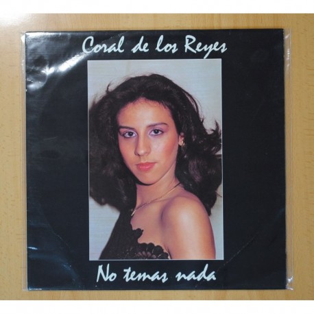 CORAL DE LOS REYES - NO TEMAS NADA - LP