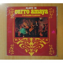 CURRO AMAYA - EL ARTE DE CURRO AMAYA Y SU CUADRO FLAMENCO - LP