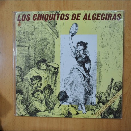 LOS CHIQUITOS DE ALGECIRAS - GRABACIONES HISTORICAS - LP