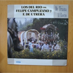 LOS DEL RIO CON FELIPE CAMPUZANO Y F DE UTRERA - DE TRIANA AL ROCIO - LP