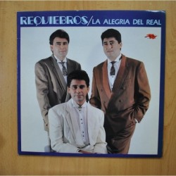 REQUIEBROS - LA ALEGRIA DEL REAL - LP