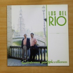 LOS DEL RIO - CANTEMOS POR SEVILLANAS - LP