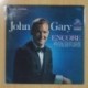 JOHN GARY - ENCORE - LP