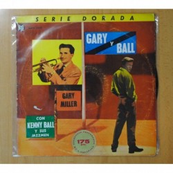 GARY MILLER CON KENNY BALL Y SUS JAZZMEN - GARY Y BALL (SERIE DORADA) - LP