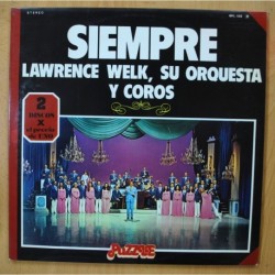LAWRENCE WELK - SIEMPRE - GATEFOLD - 2 LP